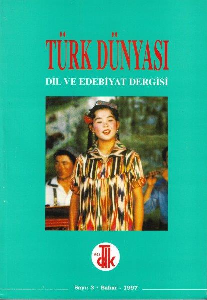Türk Dünyası Dil ve Edebiyat Dergisi: Bahar 1997/ 3. Sayı, 1997