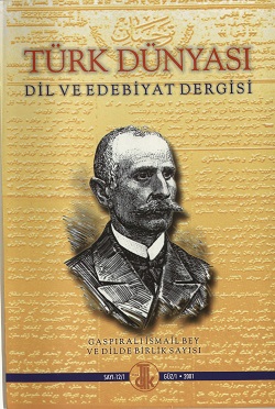 Türk Dünyası Dil ve Edebiyat Dergisi: Güz 2001-12/1. Sayı (Gaspıralı İsmail Bey ve Dilde Birlik Sayısı), 2001