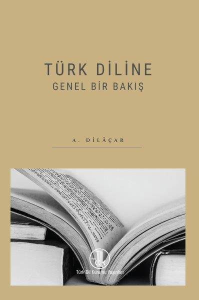 Türk Diline Genel Bir Bakış, 2021