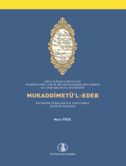 Mukaddimetü’l-Edeb: Hvarizm Türkçesi ile Tercümeli Şuşter Nüshası, 2014