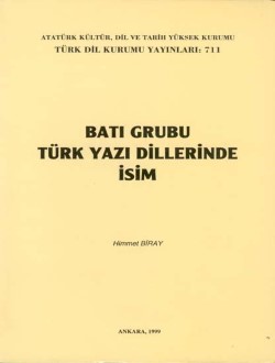 Batı Grubu Türk Yazı Dillerinde İsim, 1999