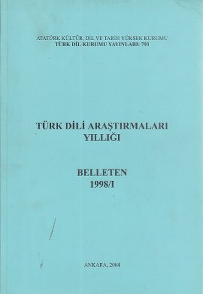 Türk Dili Araştırmaları Yıllığı: Belleten 1998-I, 2004
