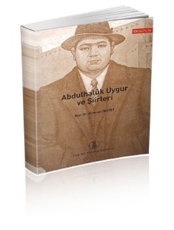 Abdulhalûk Uygur ve Şiirleri, 2007