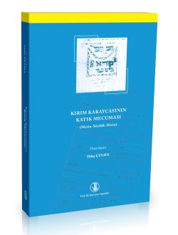 Kırım Karaycasının Katık Mecuması: Metin-Sözlük-Dizin, 2015