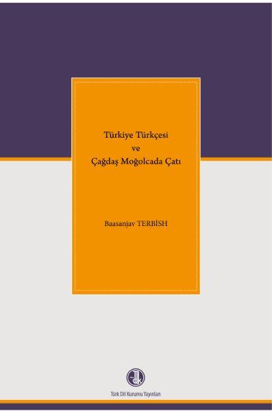 Türkiye Türkçesi ve Çağdaş Moğolcada Çatı, 2019