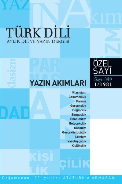 Türk Dili Aylık Dil ve Yazın Dergisi Yazın Akımları Özel Sayısı, 2020