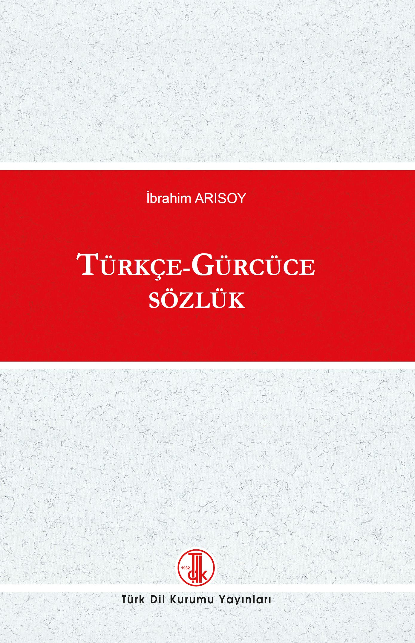 Türkçe - Gürcüce Sözlük, 2022
