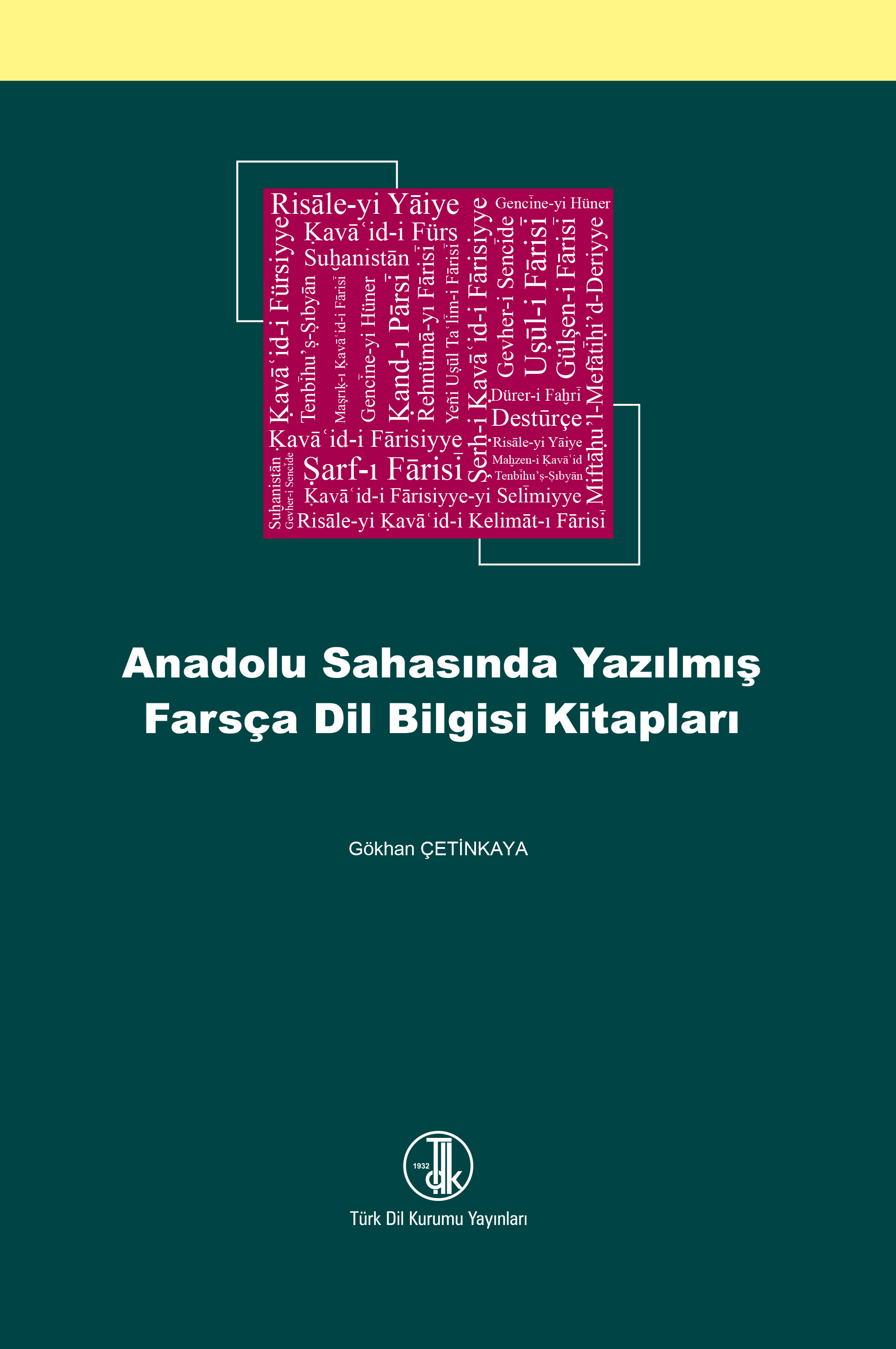 Anadolu Sahasında Yazılmış Farsça Dil Bilgisi Kitapları, 2022