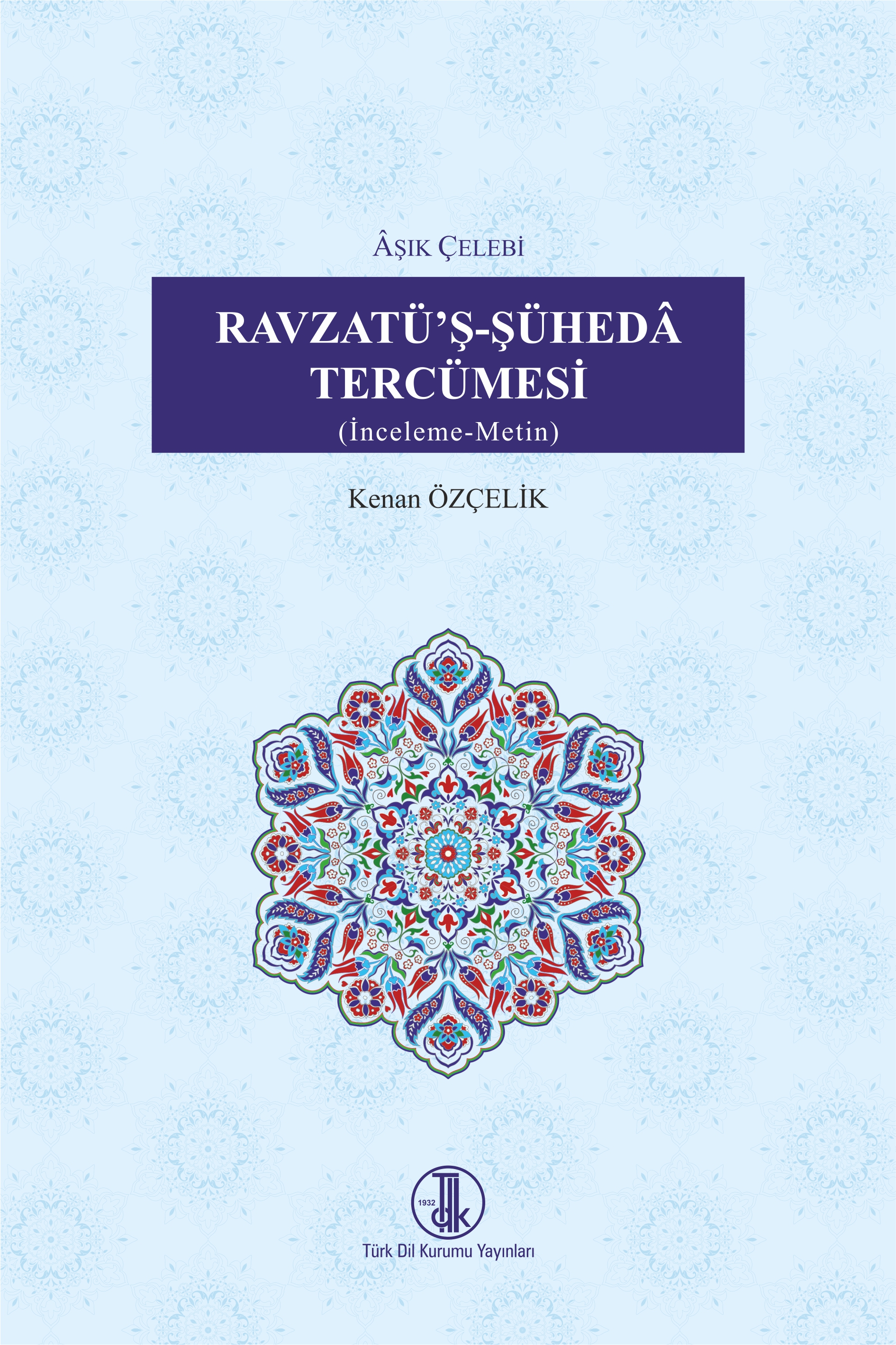 Ravzatü'ş-Şühedâ Tercümesi, 2022