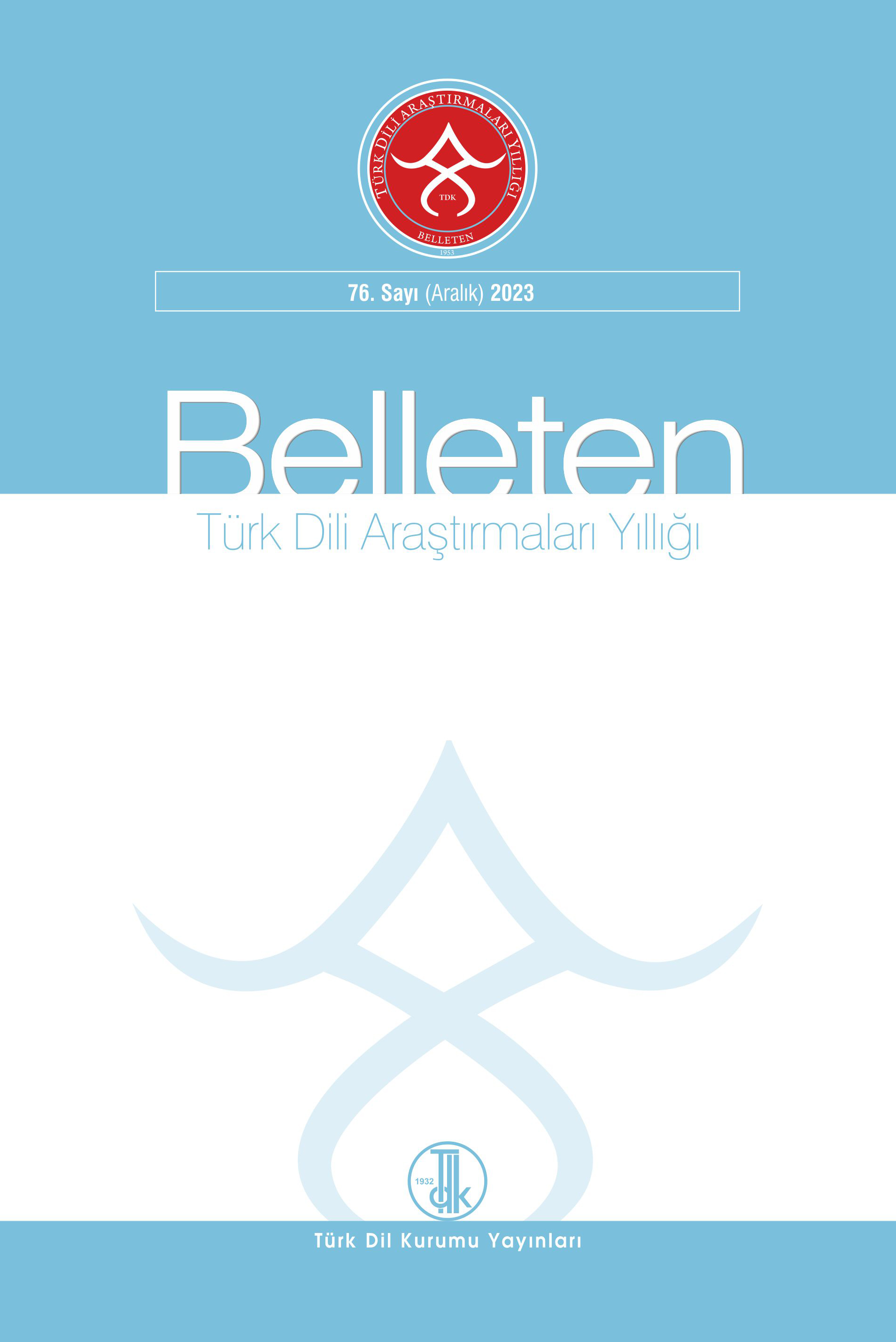 Türk Dili Araştırmaları Yıllığı - Belleten 76.Sayı(Aralık), 2024