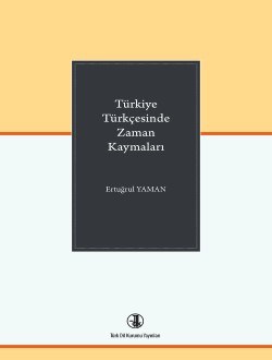 Türkiye Türkçesinde Zaman Kaymaları, 2017