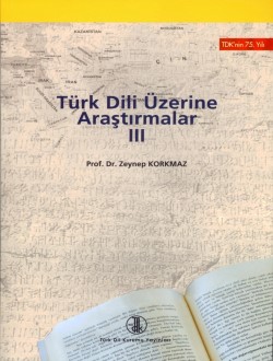 Türk Dili Üzerine Araştırmalar III, 2007